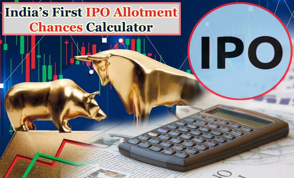India's First IPO Allotment Calculator How to calculate the